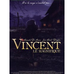 Vincent, Le Magnifique