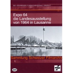 Die Landesausstellung von 1964 in Lausanne (Ed. allemande)