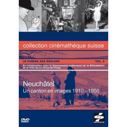 Neuchâtel - un canton en images 1910-1950