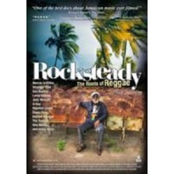 Rocksteady - the roots of Reggae