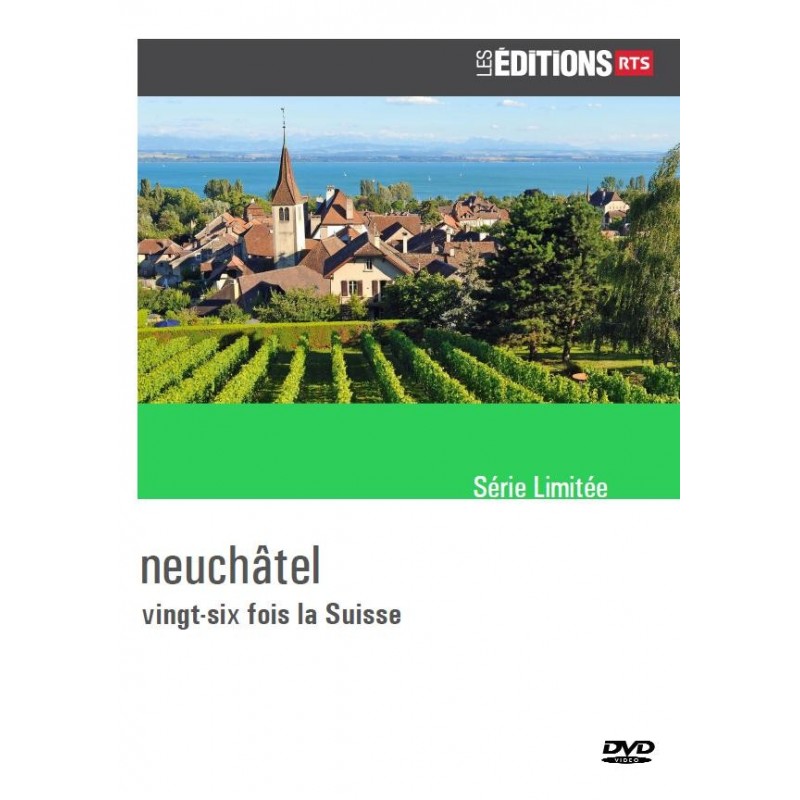 26 fois la Suisse - Neuchâtel