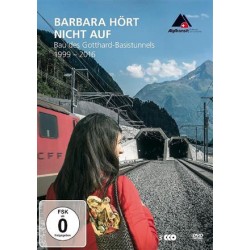 Barbara hört nicht auf - Bau des Gotthard-Basistunnels 1999-2016 - Blu-ray