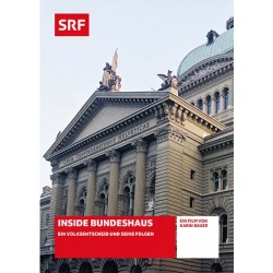 Inside Bundeshaus - Ein Volksentscheid und seine Folgen