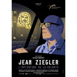 Jean Ziegler, l'optimisme de la volonté - D