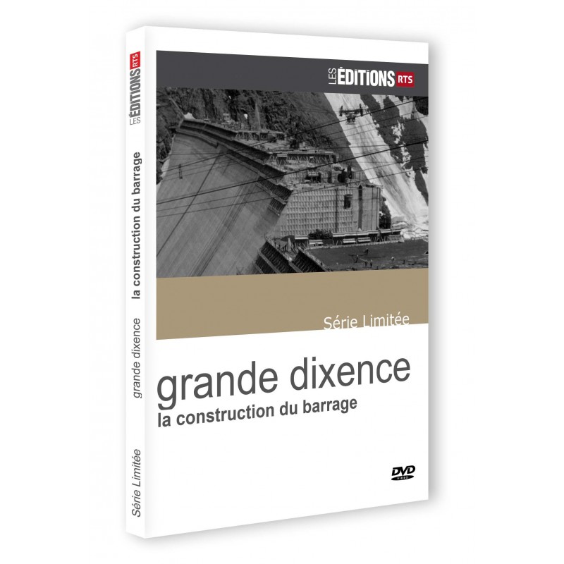 Grande Dixence - La construction du barrage