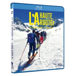 La Haute route, la randonnée d'une vie (Blu-ray)
