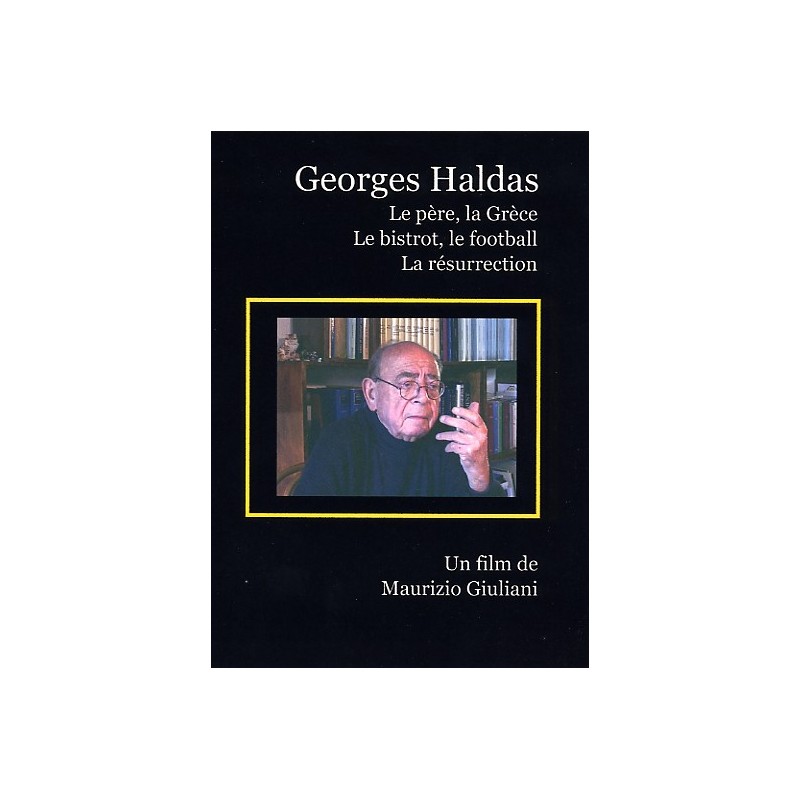 Georges Haldas 3 chapitres