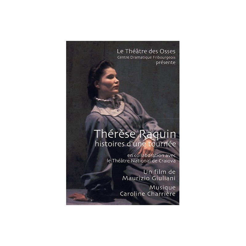 Thérèse Raquin, histoire d'une tournée