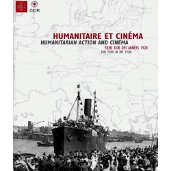 Humanitaire et cinéma - Films CICR des années 1920