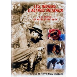 Les indiens d'Alfred Métraux (Edition française)