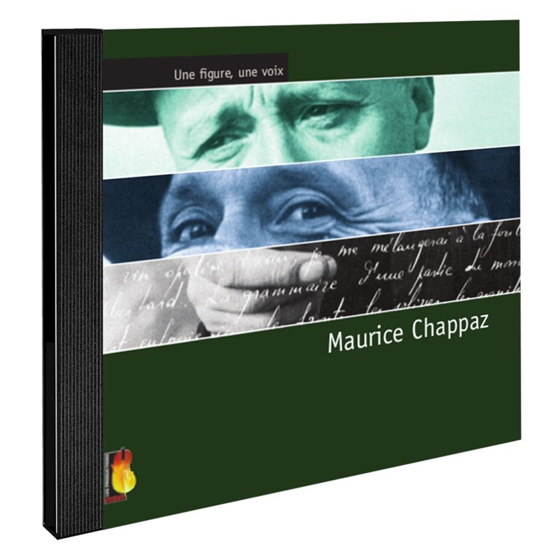 Une figure, une voix - Maurice Chappaz
