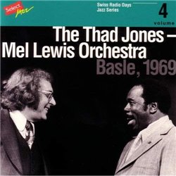 The Thad Jones - Mel Lewis Orchestra - Swiss Radio Days vol. 4