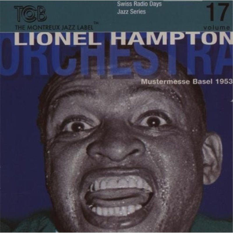 Lionel Hampton Orchestra (1/2) - Swiss Radio Days vol. 17