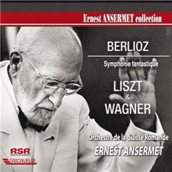 Berlioz/Liszt/Wagner Ansermet (vol. 7)
