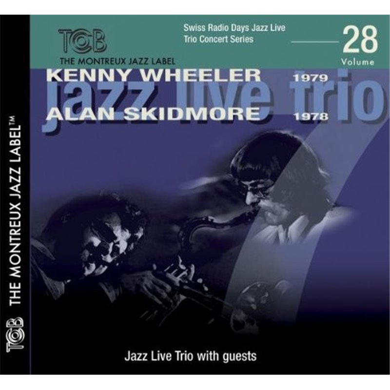 Kenny Wheeler / Alan Skidmore - Swiss Radio Days vol. 28