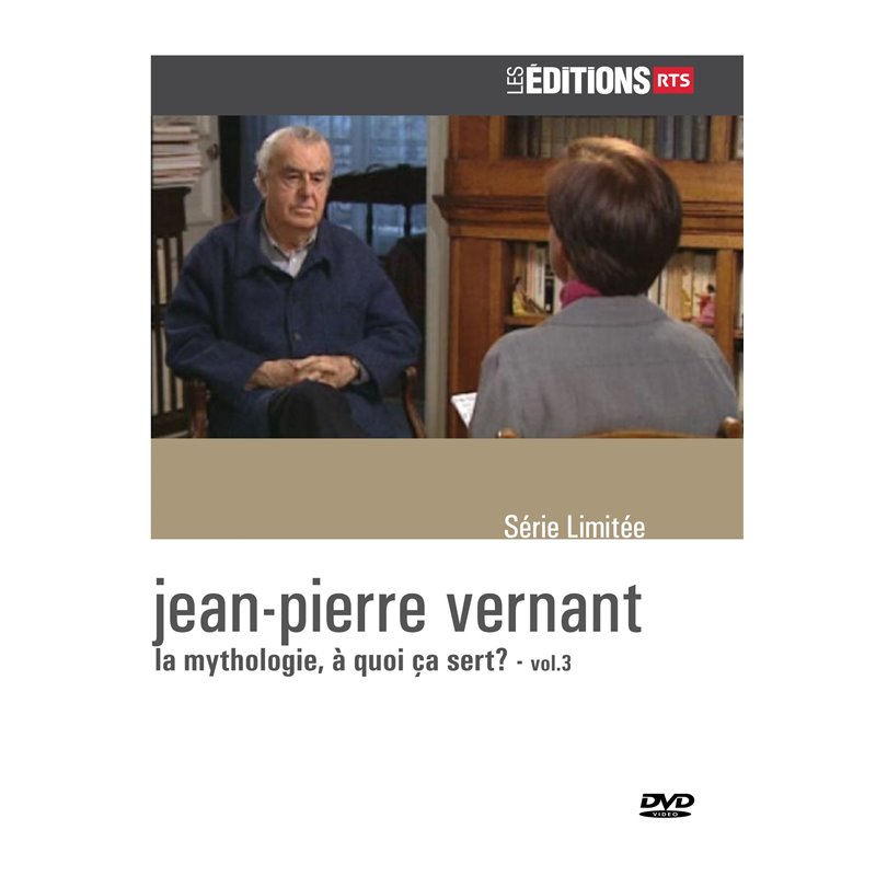 Jean-Pierre VERNANT - La mythologie, à quoi ça sert ? - Vol. 3