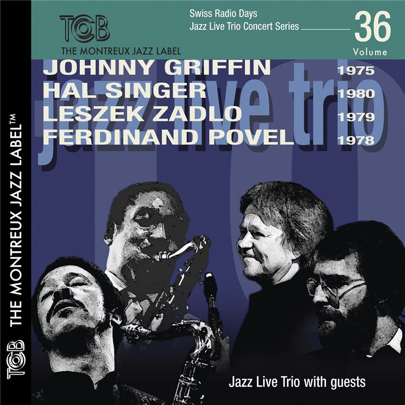 Johnny Griffin / Hal Singer / Laszek Zadlo / Ferdinand Povel - Swiss Radio Days vol. 36