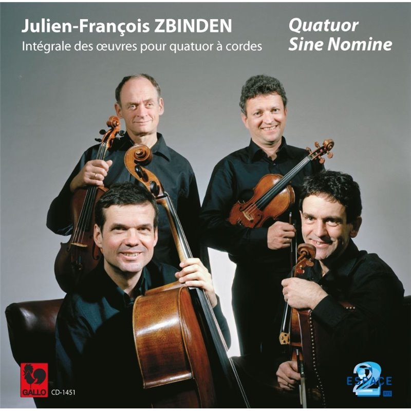 Julien-François Zbinden: Intégrale des oeuvres pour quatuor à cordes – Quatuor Sine Nomine