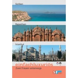 Einfachluxuriös 03 - Sizilien / Rajasthan / Istanbul