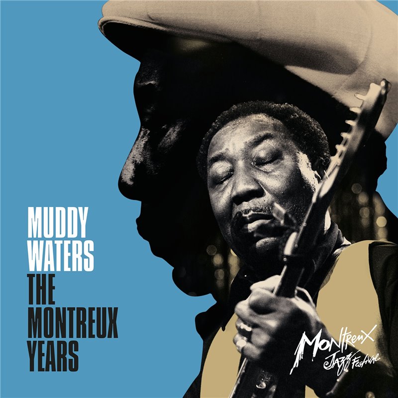 Muddy Waters The Montreux Years –  CD