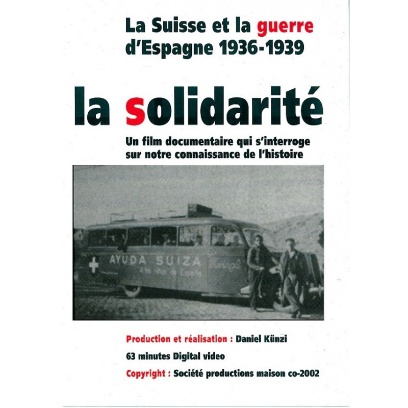 La Suisse et la guerre d'Espagne (la solidarité)