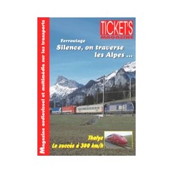 Ticket's Magazine 1: Ferroutage - Silence, on traverse les Alpes