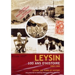 Leysin, 100 years of history