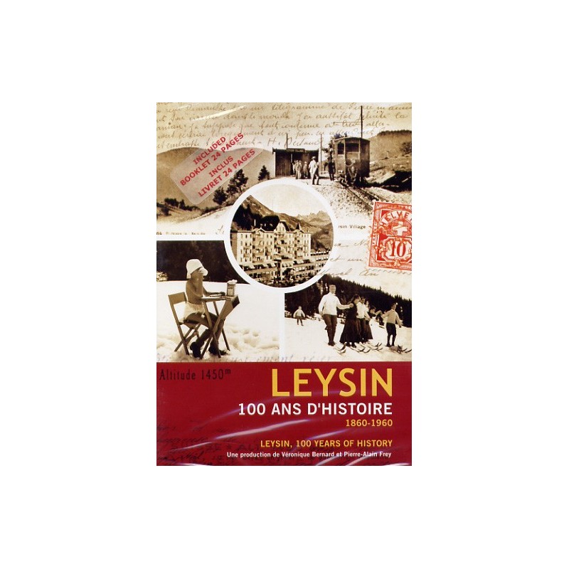 Leysin, 100 ans d'histoire