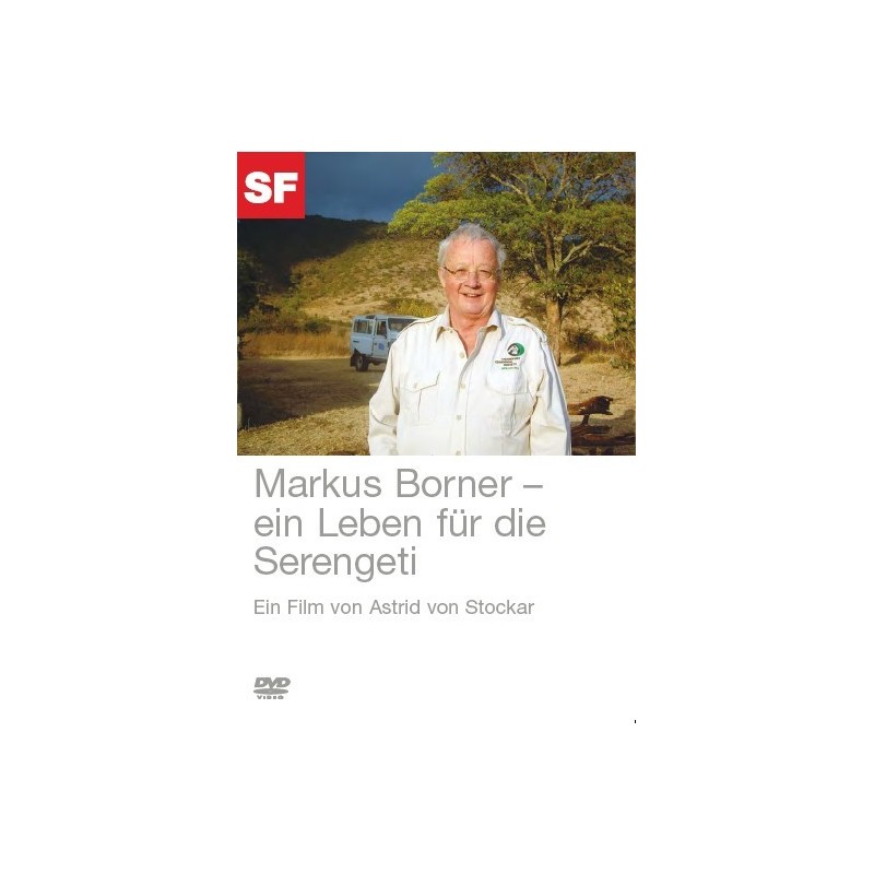 Markus Borner - ein Leben für die Serengeti
